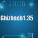 Ghizhaeb1.35: Simple Use, Meaning & Real Benefits